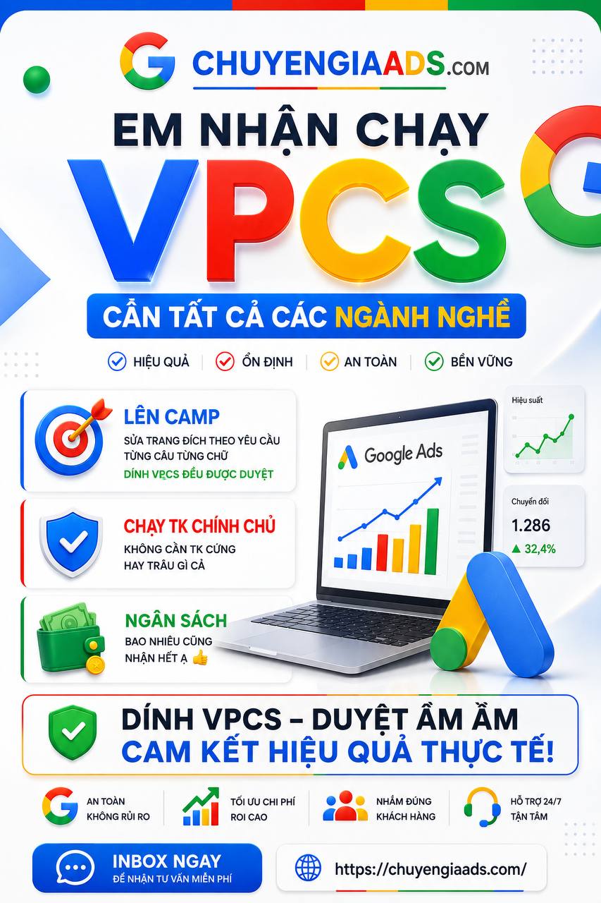Chạy Quảng Cáo Google Ads Bao Duyệt Đa Ngành VPCS